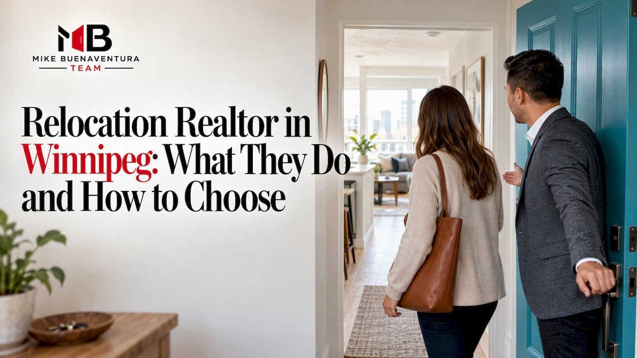 Relocation Realtor in Winnipeg: What They Do and How to Choose